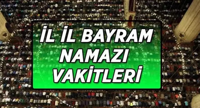Ramazan Bayramı için namaz vakitleri Diyanet tarafından açıklandı
