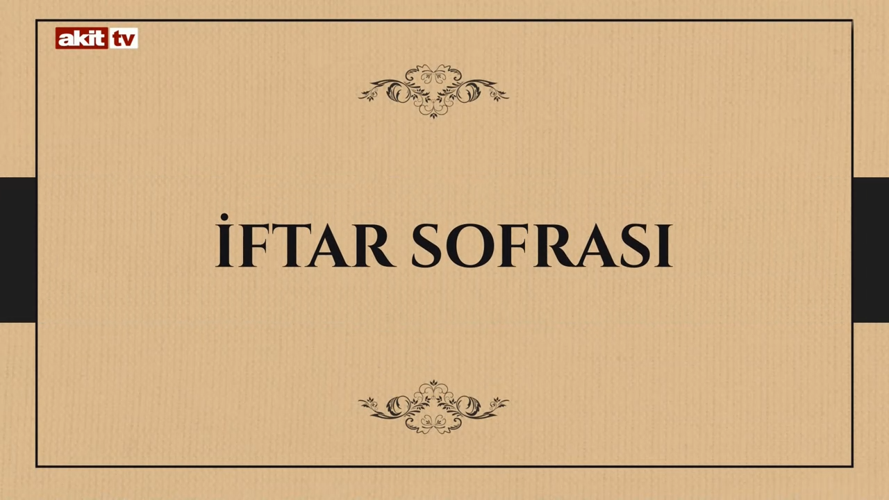 İftar sofrasında ne var?