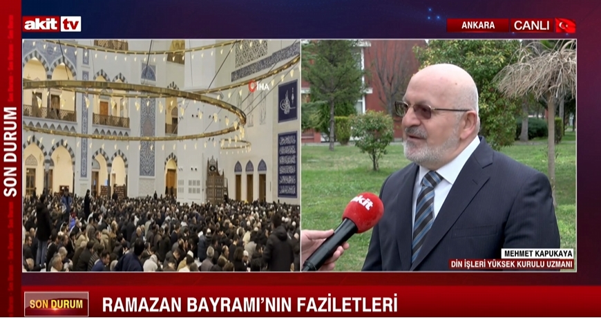 Din İşleri Yüksek Kurulu Uzm. Mehmet Kapukaya: Ramazan Bayramı'nın faziletleri